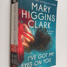 Mary Higgins Clark : I've Got My Eyes on You - pikkukuva 1