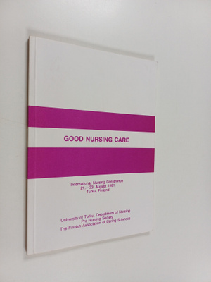 Good nursing care : international nursing confrence 21.-2...