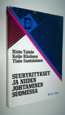 Risto Tainio : Suuryritykset ja niiden johtaminen Suomess...