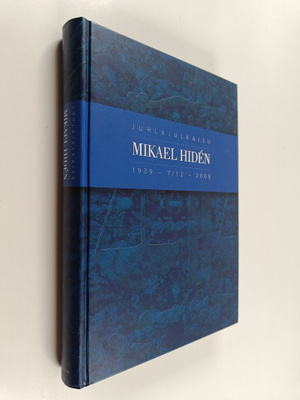 Juhlajulkaisu Mikael Hiden 1939-7/12-2009