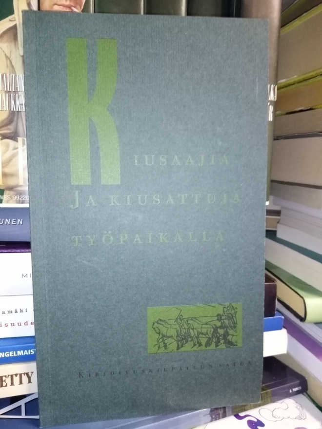 Pietiläinen : Kiusaajia ja kiusattuja työpaikalla