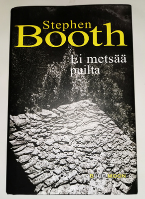 Stephen Booth: Ei metsää puilta