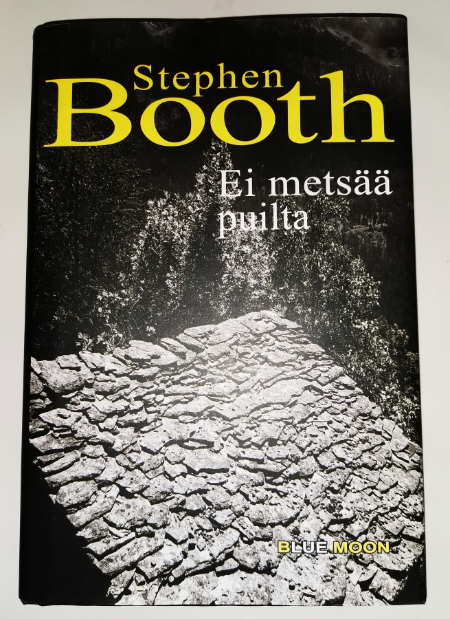 Stephen Booth: Ei metsää puilta