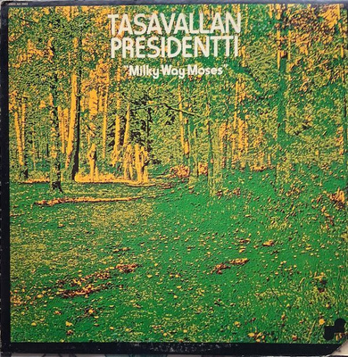 Tasavallan Presidentti: Milky Way Moses LP 1974 - US-painos