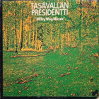Tasavallan Presidentti: Milky Way Moses LP 1974 - US-painos - pikkukuva 1