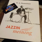M.A. NUMMINEN - JAZZING MEANING KIRJA NIMMARILLA - pikkukuva 1