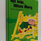 Gunilla Bergström : Aja baja, Alfons Åberg - pikkukuva 1