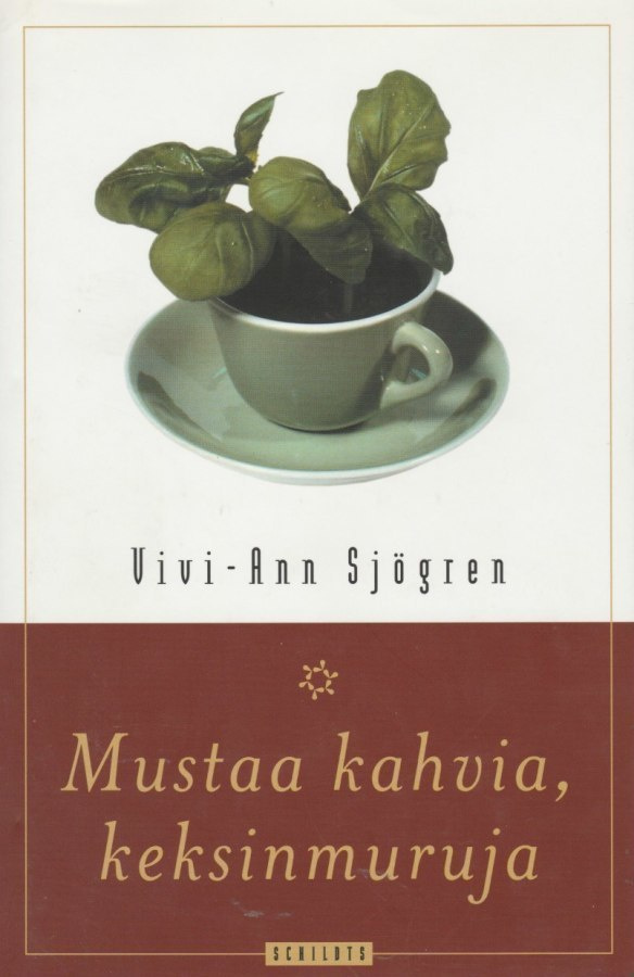 Vivi-Ann Sjögren: Mustaa kahvia, keksinmuruja