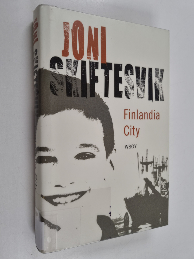 Joni Skiftesvik : Finlandia city : elämänkuvia
