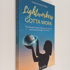 Lizos George : Lightworkers Gotta Work : The Ultimate Man... - pikkukuva 1