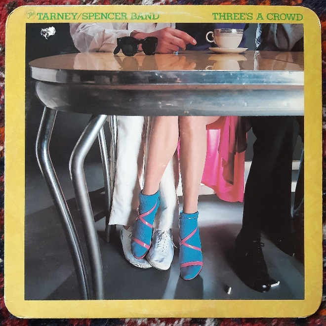 The Tarney/Spencer Band – Three's A Crowd vinyyli LP