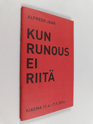 Alfredo Jaar : Kun runous ei riitä