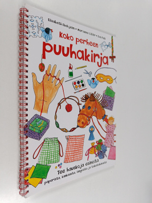 Elisabeth Ekehjelm : Koko perheen puuhakirja : tee hausko...