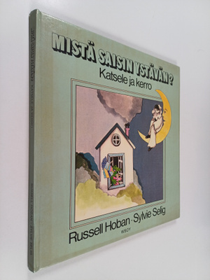 Russell Hoban : Mistä saisin ystävän? : katsele ja kerro