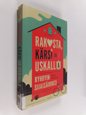 Stiina Hmminen : Rakasta, kärsi ja uskalla : ryhdyin sija...