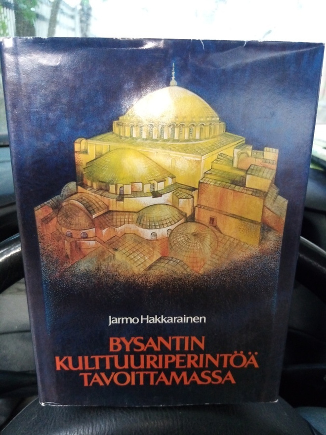 HAKKARAINEN : BYSANTIN KULTTUURIPERINTÖÄ TAVOITTAMASSA