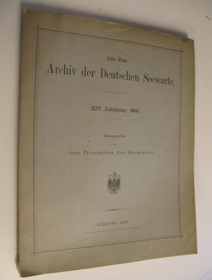 Aus dem Archiv der Deutschen Seewarte XIV. Jahrgang: 1891...