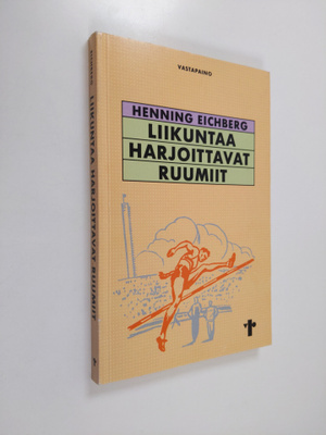 Henning Eichberg : Liikuntaa harjoittavat ruumiit : kohti...