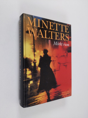 Minette Walters : Mörkt rum