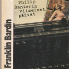 John Franklin Bardin, Philip Banterin viimeiset päivät - pikkukuva 1