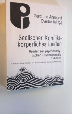 Gerd Overbeck : Seelischer Konflikt - körperliches Leiden...