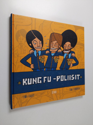 Timo Iivari : Kung fu -poliisit