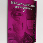 Markus Hyötyläinen : Mielenvikaisen muistelmat 3 - pikkukuva 1