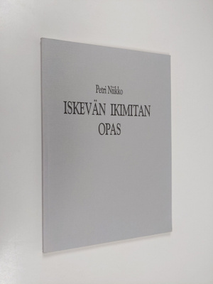 Petri Niikko : Iskevän ikimitan opas
