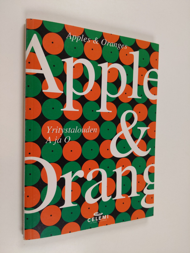 Klas Mellander : Apples & oranges : yritystalouden A ja O