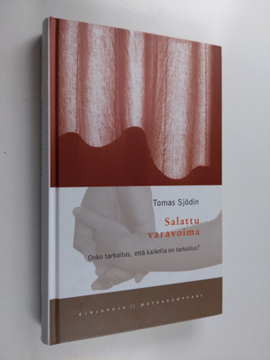 Tomas Sjödin : Salattu varavoima : onko tarkoitus, että k...