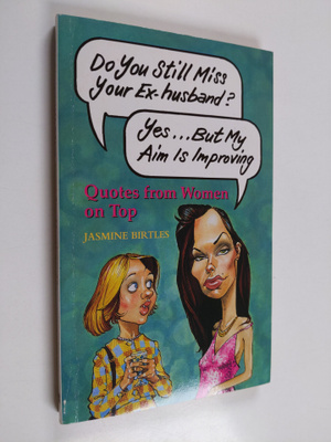 Jasmine Birtles : 'Do You Still Miss Your Ex-husband?'. '...