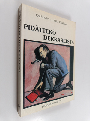 Kai (toim.) Ekholm ym. : Pidättekö dekkareista : jännitys...