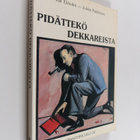 Kai (toim.) Ekholm ym. : Pidättekö dekkareista : jännitys... - pikkukuva 1