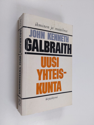 John Kenneth Galbraith : Uusi yhteiskunta