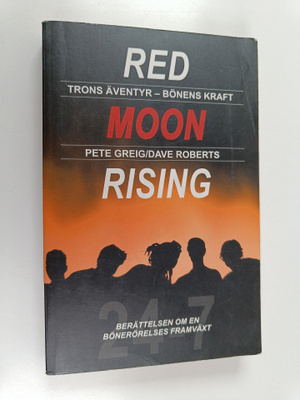 Dave Roberts ym. : Red moon rising : 24-7 : trons äventyr...