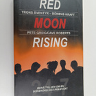 Dave Roberts ym. : Red moon rising : 24-7 : trons äventyr... - pikkukuva 1