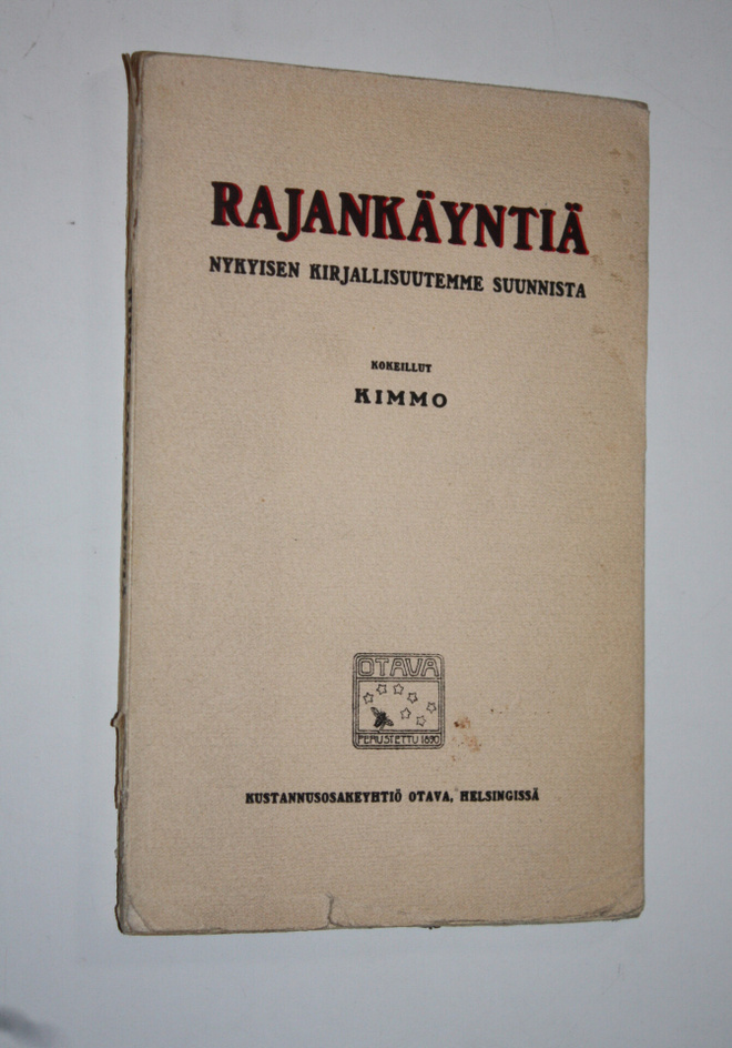 Kimmo : Rajankäyntiä : nykyisen kirjallisuutemme suunnist...