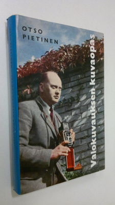 Otso Pietinen : Valokuvauksen kuvaopas