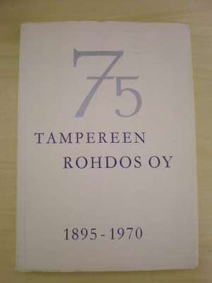 Johan Prytz: Tampereen Rohdos Oy 1895-1970