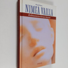 Anneli Vainio : Nimeä vailla : kohtaamisia kivun kanssa - pikkukuva 1