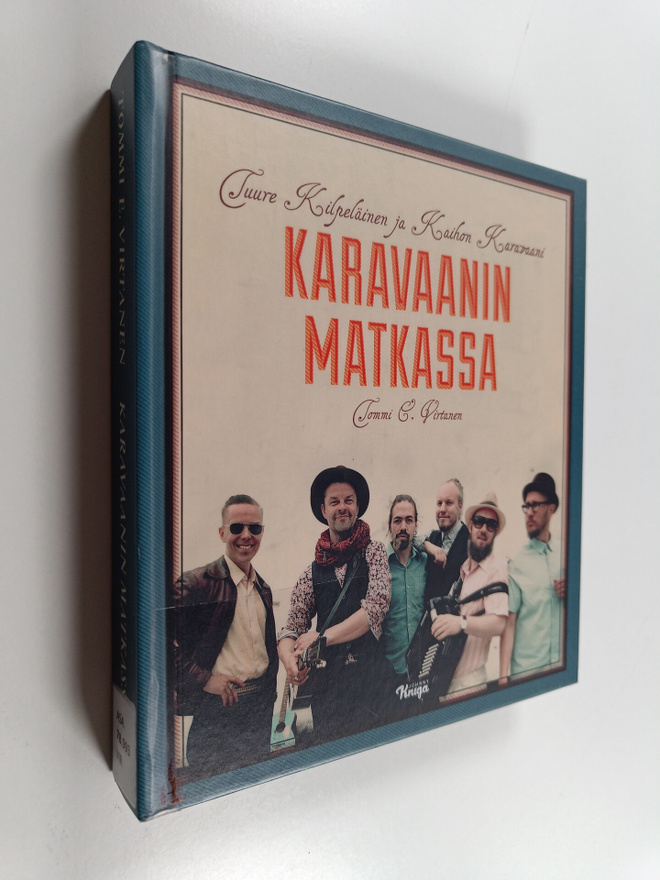 Tommi E. Virtanen : Karavaanin matkassa : Tuure Kilpeläin...