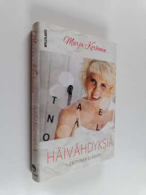 Marja Korhonen : Häivähdyksiä : erityinen elämäni