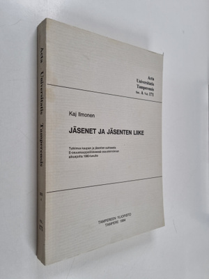 Kaj Ilmonen : Jäsenet ja jäsenten liike : Tutkimus kaupan...