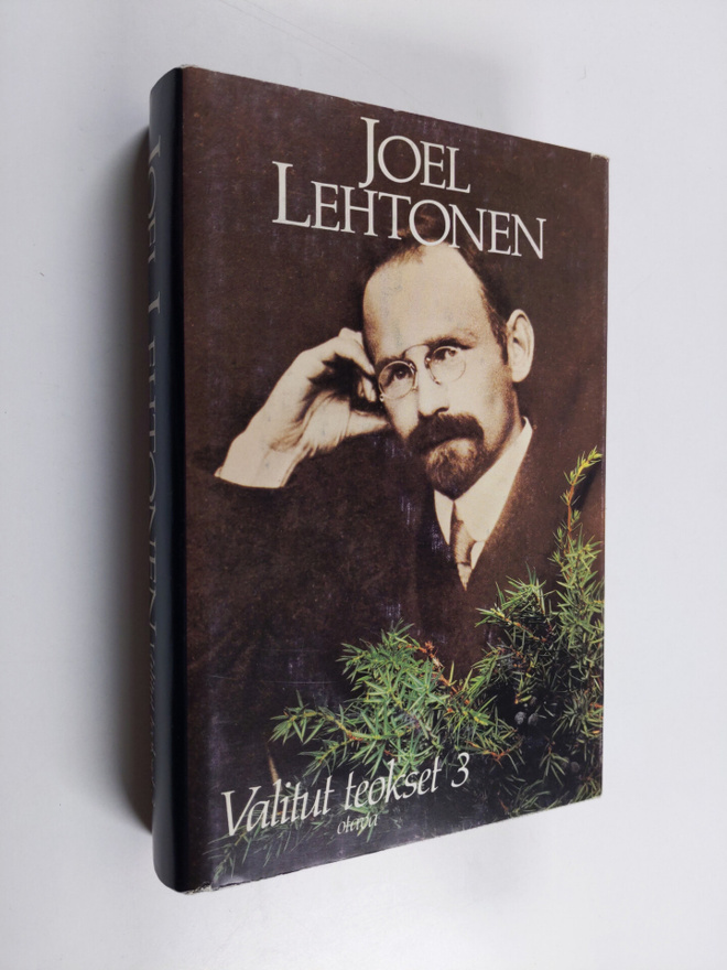 Joel Lehtonen : Valitut teokset 3 : Kuolleet omenapuut ; ...