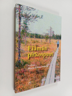 Elämän pitkospuut : runo- ja muistelmakokoelma