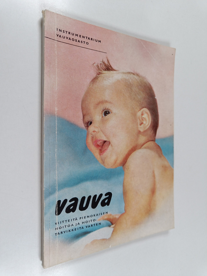 Vauva : Viitteitä pienokaisen hoitoa ja hoitotarvikkeita ...