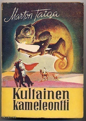 Taiga, Marton: Kultainen kameleontti (1.p.,nid., 1951)