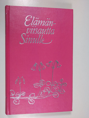 Maria ym. (toim.) Ahlstedt : Elämänviisautta sinulle