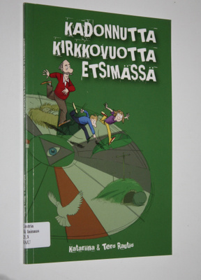 Katariina Rautio : Kadonnutta kirkkovuotta etsimässä