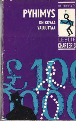 Leslie Charteris: Pyhimys 9 on kovaa valuuttaa (1965)